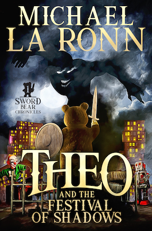 Theo and the Festival of Shadows cover. Teddy bear pointing a sword against a shadowed evil figure.