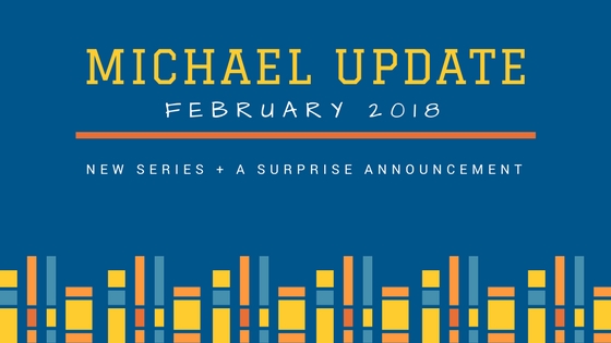 Author Update - February 2018. New series plus a surprise announcement