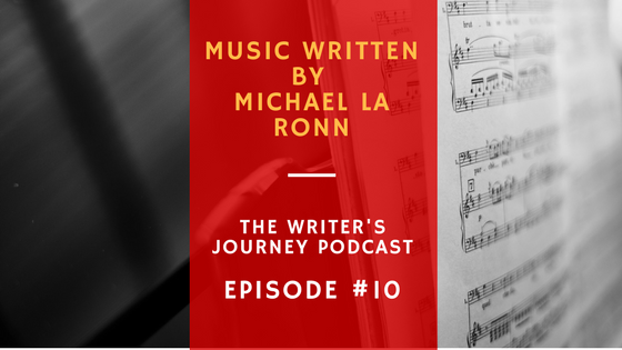 Ep 10: Music Written by Michael La Ronn